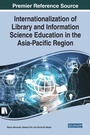 Cover: Internationalization of Library and Information Science Education in the Asia-Pacific Region - Business Science Reference