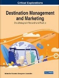 Enlarge image Cover: Destination Management and Marketing: Breakthroughs in Research and Practice - Business Science Reference