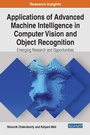 Cover: Applications of Advanced Machine Intelligence in Computer Vision and Object Recognition - Business Science Reference