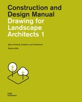 Cover: Drawing for Landscape Architects 1. Construction and Design Manual - DOM publishers