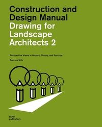 Enlarge image Cover: Drawing for Landscape Architects 2. Construction and Design Manual - DOM publishers