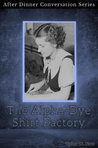 Enlarge image Cover: The Alpha-Dye Shirt Factory (After Dinner Conversation, #7) - After Dinner Conversation
