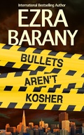 Cover: Bullets Aren't Kosher (The Torah Codes, #4) - Dafkah Books