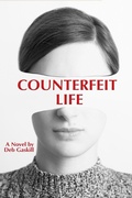 Cover: Counterfeit Life - Debra Gaskill