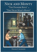 Cover: Nick and Monty "The Danger Boys" in "The Dead Man's Hand" - Frank Jackson