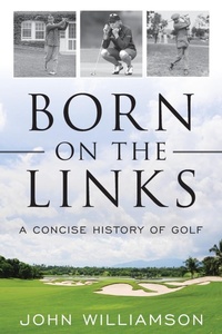 Abbildung von: Born on the Links - The Lyons Press