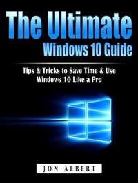 Abbildung von: The Ultimate Windows 10 Guide - Abbott Properties