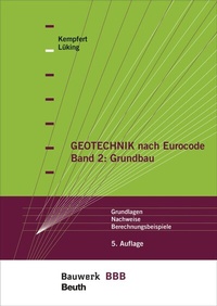 Abbildung von: Geotechnik nach Eurocode Band 2: Grundbau - DIN Media