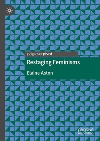 Enlarge image Cover: Restaging Feminisms - Palgrave Pivot