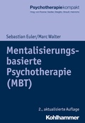 Cover: Mentalisierungsbasierte Psychotherapie (MBT) - Kohlhammer