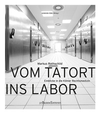 Abbildung von: Vom Tatort ins Labor - J. P. Bachem Editionen