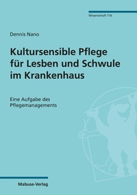 Abbildung von: Kultursensible Pflege für Lesben und Schwule im Krankenhaus - Mabuse