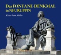 Cover: DAS FONTANE-DENKMAL IN NEURUPPIN - Edition Rieger