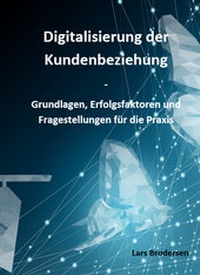 Abbildung von: Digitalisierung der Kundenbeziehung - Cardo Verlag
