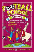 Cover: Football School Season 4: Where Football Explains the World - Walker Books Ltd