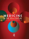 Cover: Medicine in the Twentieth Century - CRC Press
