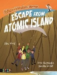 Abbildung von: Science Adventure Stories: Escape from Atomic Island - Arcturus