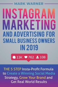 Abbildung von: Instagram Marketing and Advertising for Small Business Owners in 2019 - Sophie Dalziel
