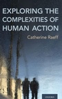 Cover: Exploring the Complexities of Human Action - Oxford University Press Inc