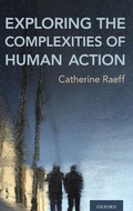 Cover: Exploring the Complexities of Human Action - Oxford University Press Inc