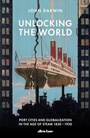 Cover: Unlocking the World - Penguin Books Ltd