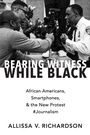 Cover: Bearing Witness While Black - Oxford University Press Inc