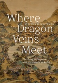 Cover: Where Dragon Veins Meet - University of Washington Press