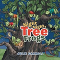 Cover: Night Night Tree Frogs - Sandcastle Creations, LLC