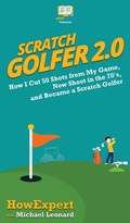 Cover: Scratch Golfer 2.0 - HowExpert