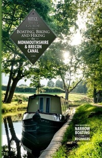 Abbildung von: Boating, Biking and Hiking the Monmouthshire & Brecon Canal - Mallard Press