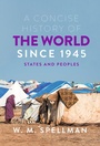 Cover: A Concise History of the World Since 1945 - Bloomsbury Academic