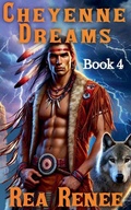 Cover: Cheyenne Dreams - Rea Renee