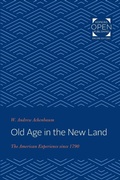 Cover: Old Age in the New Land - Johns Hopkins University Press