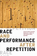 Cover: Race and Performance After Repetition - Duke University Press