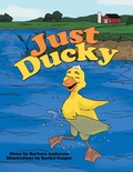 Cover: Just Ducky - Archway Publishing