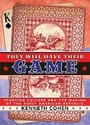 Cover: They Will Have Their Game - Cornell University Press