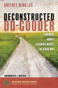 Cover: Deconstructed Do-Gooder - Wipf and Stock Publishers