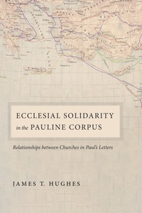 Abbildung von: Ecclesial Solidarity in the Pauline Corpus - Wipf and Stock Publishers