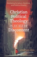 Cover: Christian Political Theology in an Age of Discontent - Wipf and Stock Publishers