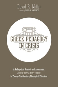 Abbildung von: Greek Pedagogy in Crisis - Wipf and Stock Publishers