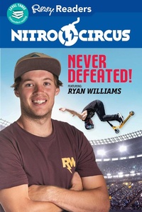 Enlarge image Cover: Nitro Circus Level 3 Lib Edn: Never Defeated Ft. Ryan Williams - Ripley Publishing