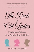 Cover: The Book of Old Ladies - She Writes Press