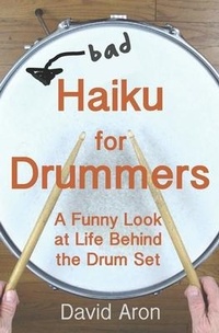 Abbildung von: Bad Haiku for Drummers - Whyze Group
