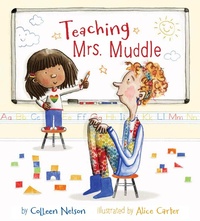 Enlarge image Cover: Teaching Mrs. Muddle - Pajama Press