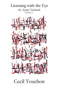 Cover: Listening with the Eye - An Asemic Notebook - Volume 2 - Lulu.com