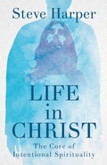 Cover: Life in Christ - Abingdon Press