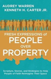 Enlarge image Cover: Fresh Expressions of People Over Property - Abingdon Press