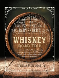 Abbildung von: The Curious Bartender's Whiskey Road Trip - Ryland Peters & Small