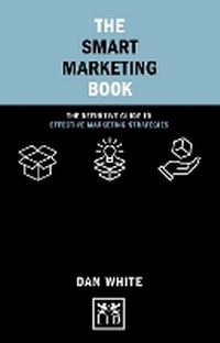 Enlarge image Cover: The Smart Marketing Book - LID Publishing