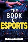 Cover: The Book of Esports - Rosetta Books